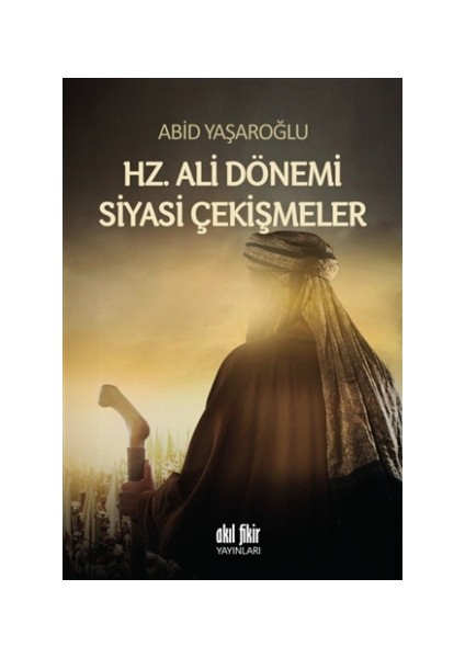 Hz. Ali Dönemi Siyasi Çekişmeler