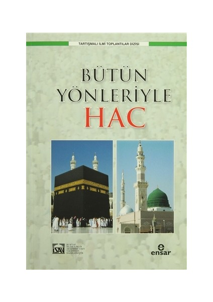 Bütün Yönleriyle Hac