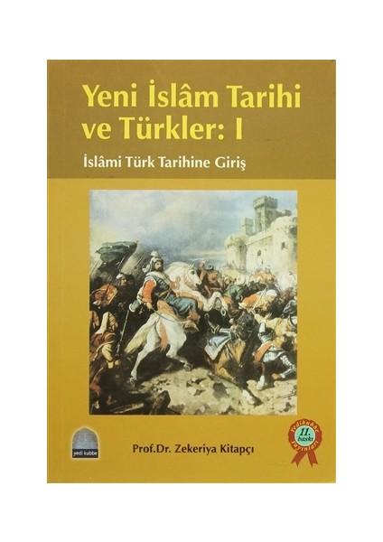 Yeni İslam Tarihi ve Türkler: 1