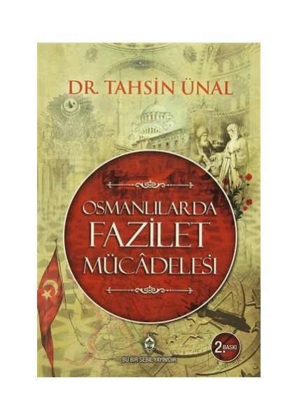 Osmanlılarda Fazilet Mücadelesi