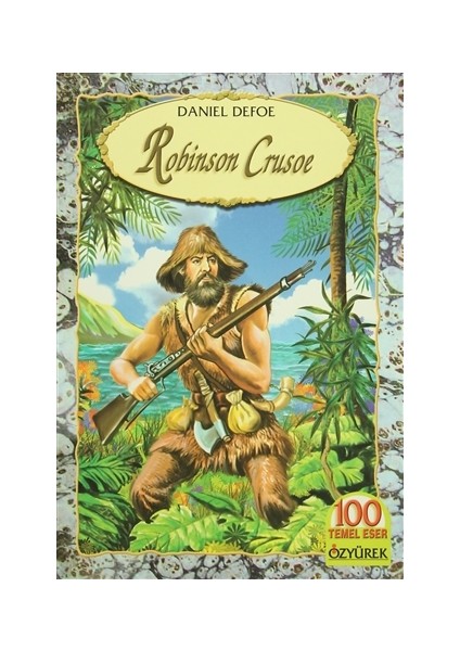 Robinson Crusoe - Daniel Defoe