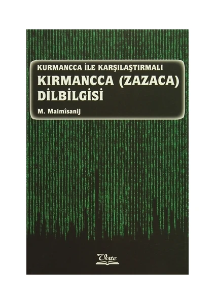 Kurmancca ile Karşılaştırmalı Kırmancca (Zazaca) Dilbilgisi