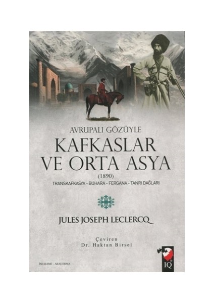 Avrupalı Gözüyle Kafkaslar ve Orta Asya (1890)