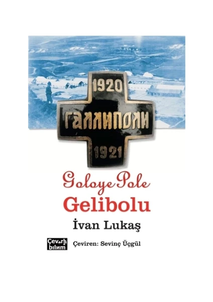 Goloye Pole, Gelibolu