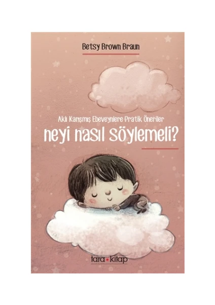 Neyi Nasıl Söylemeli? - Betys Brown Braun