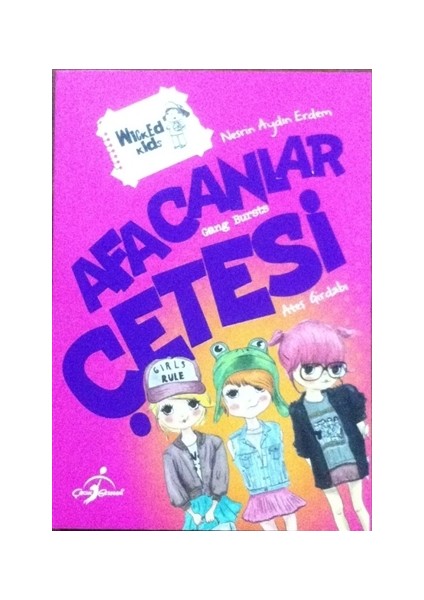 Afacanlar Çetesi: Ateş Girdabı - Nesrin Aydın Erdem
