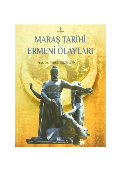 Maraş Tarihi ve Ermeni Olayları