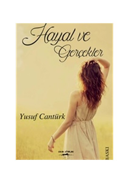 Hayal ve Gerçekler