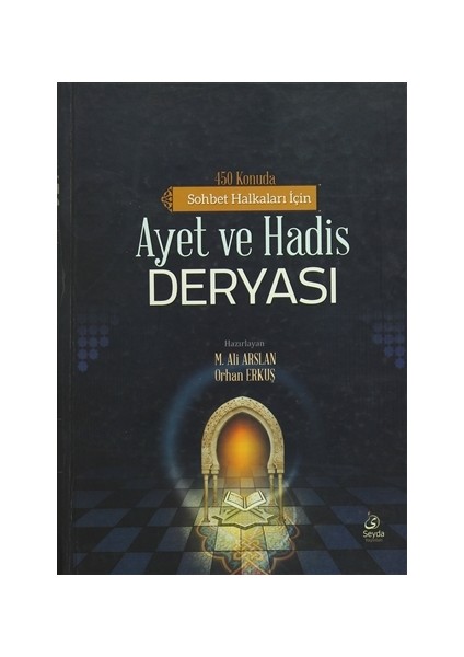 450 Konuda Sohbet Halkaları İçin Ayet Ve Hadis Deryası