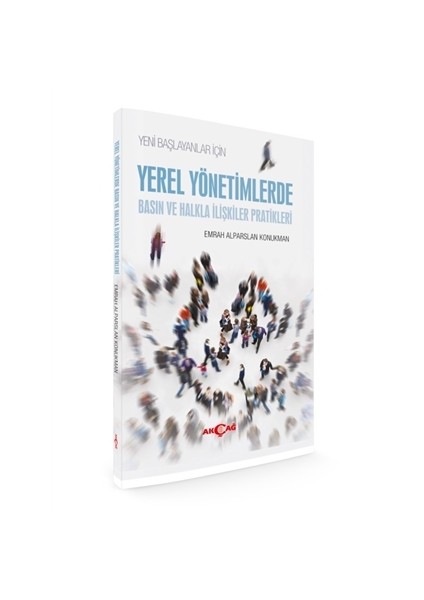 Yeni Başlayanlar için Yerel Yönetimlerde Basın ve Halkla İlişkiler Pratikleri
