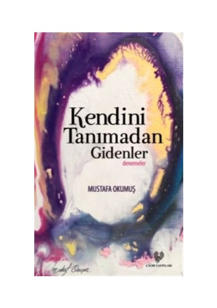 Kendini Tanımadan Gidenler