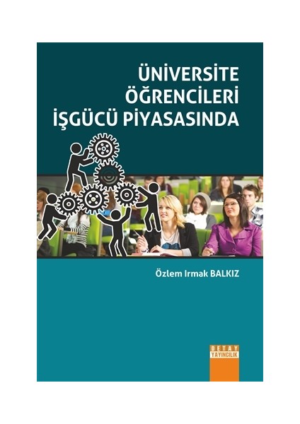 Üniversite Öğrencileri İşgücü Piyasasında