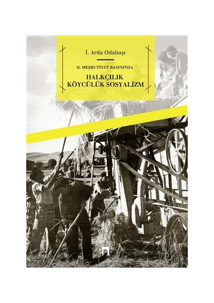 2. Meşrutiyet Basınında - Halkçılık Köycülük Sosyalizm