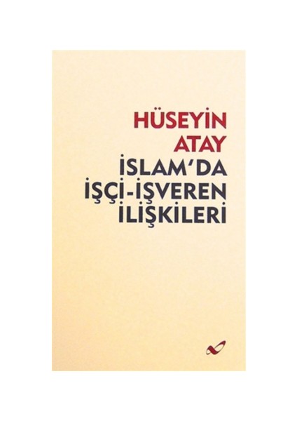 İslam'da İşçi-İşveren İlişkileri