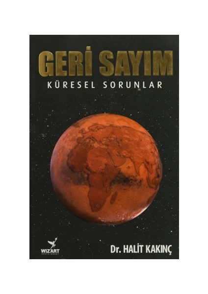 Geri Sayım - Küresel Sorunlar - Halit Kakınç