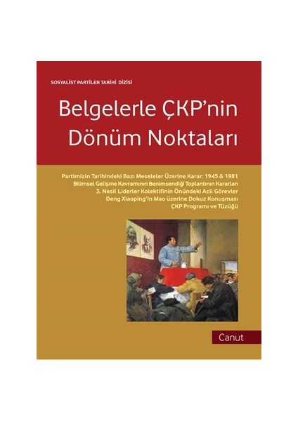 Belgelerle ÇKP'nin Dönüm Noktaları