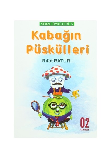 Sebze Öyküleri 6 - Kabağın Püskülleri