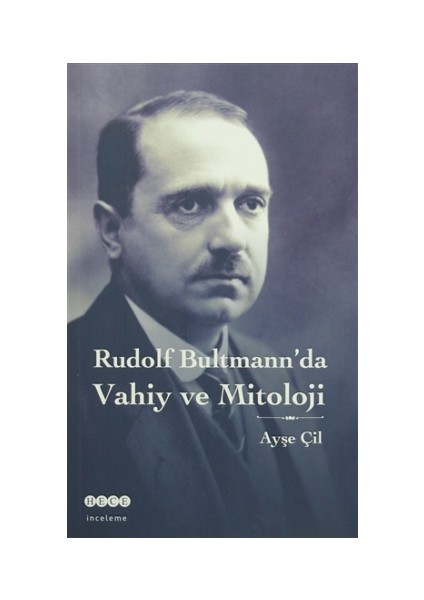 Rudolf Bultmann'da Vahiy ve Mitoloji