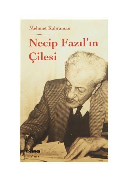 Necip Fazıl'ın Çilesi