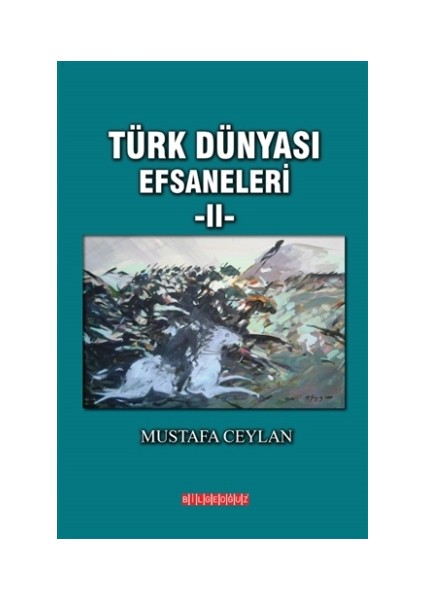 Türk Dünyası Efsaneleri 2