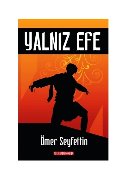 Yalnız Efe - Ömer Seyfettin