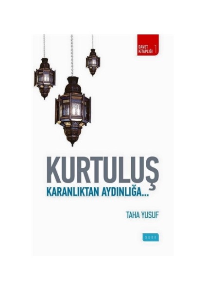 Kurtuluş - Karanlıktan Aydınlığa...