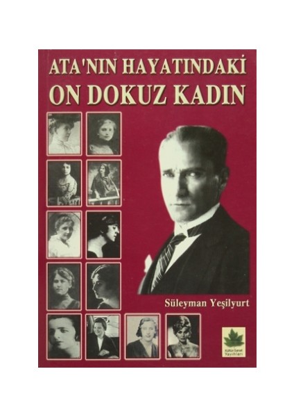 Ata'nın Hayatındaki On Dokuz Kadın