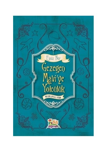 Eşsiz Nur 1- Gezegen Mavi'ye Yolculuk