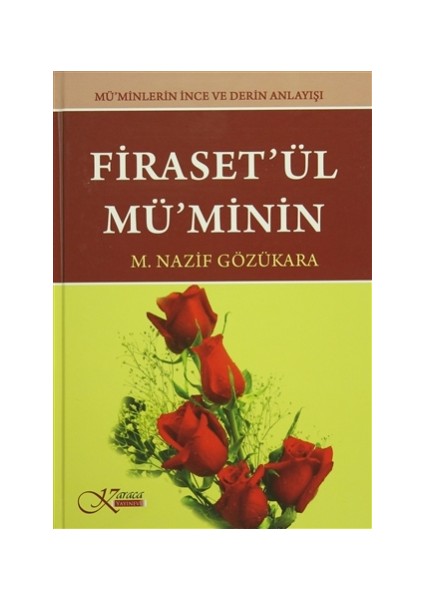 Firaset'ül Mü'minin - Mü'minlerin İnce Ve Derin Anlayışı