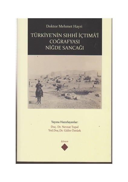 Türkiye'nin Sıhhi İçtima'i Coğrafyası Niğde Sancağı