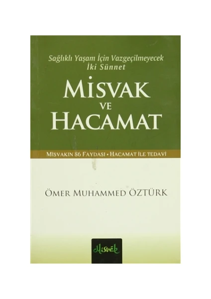 Sağlıklı Yaşam İçin Vazgeçilmeyecek İki Sünnet Misvak Ve Hacamat