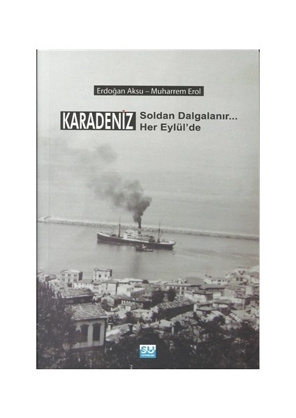 Karadeniz Soldan Dalgalanır Her Eylül'de