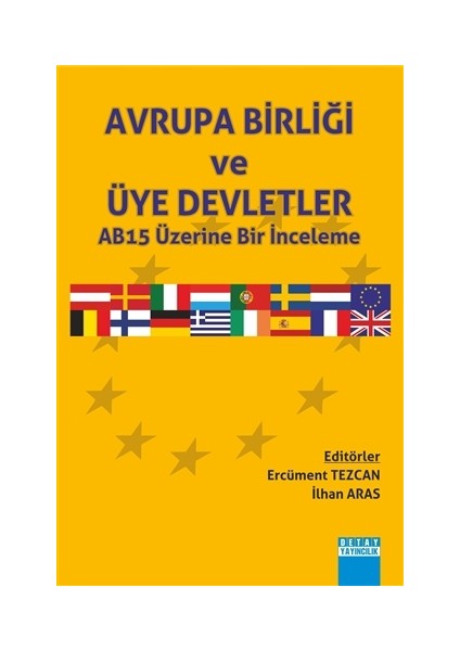 Avrupa Birliği ve Üye Deletler AB15 Üzerine Bir İnceleme