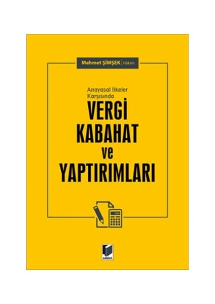 Anayasal İlkeler Karşısında Vergi Kabahat ve Yaptırımları