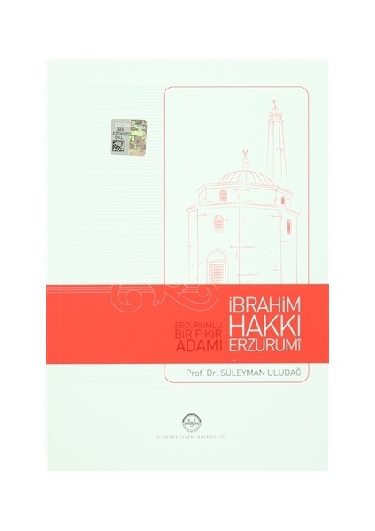 Erzurumlu Bir Fikir Adamı İbrahim Hakkı Erzurumi