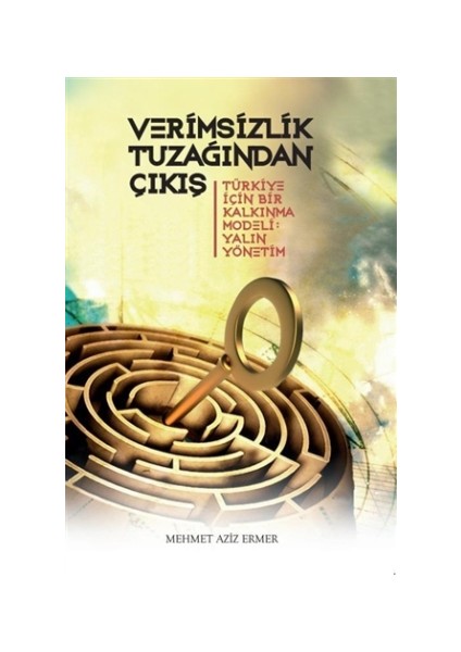 Verimsizlik Tuzağından Çıkış