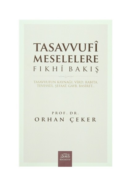 Tasavvufi Meselelere Fıkhi Bakış