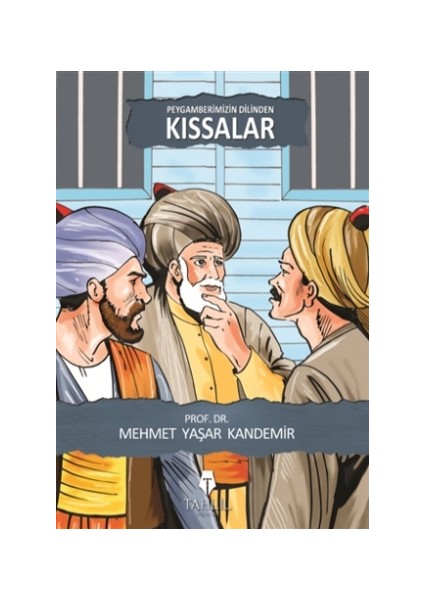 Peygamberimizin Dilinden Kıssalar
