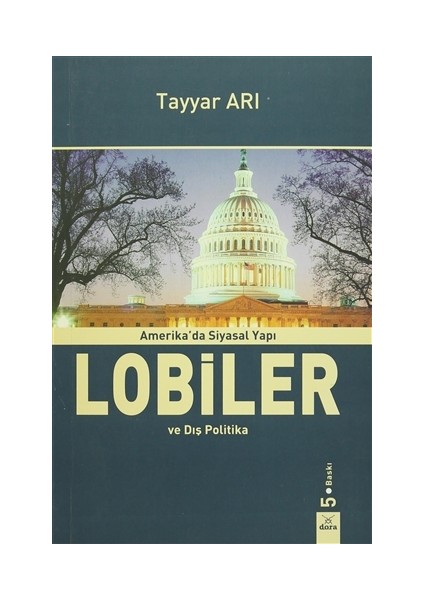 Amerika'da Siyasal Yapı Lobiler ve Dış Politika