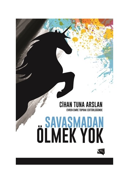 Savaşmadan Ölmek Yok