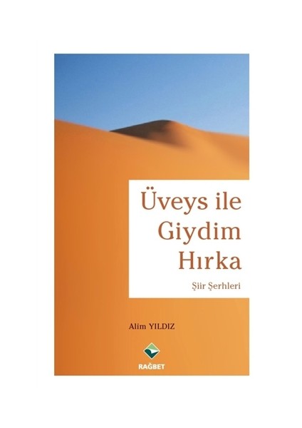 Üveys ile Giydim Hırka