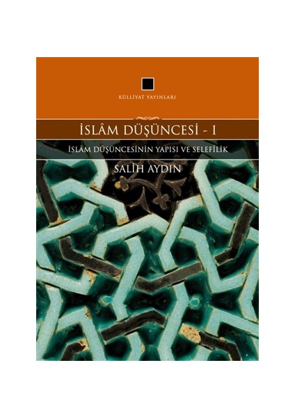 İslam Düşüncesi 1 - İslam Düşüncesinin Yapısı ve Selefilik