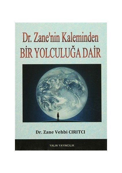 Dr. Zane İle Bir Yolculuğa Dair