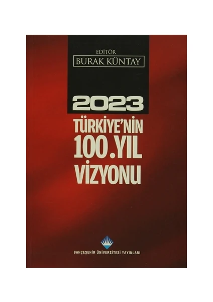 2023 Türkiye'nin 100.Yıl Vizyonu