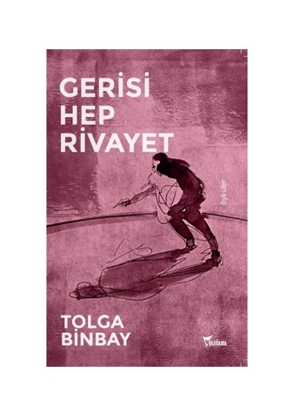 Gerisi Hep Rivayet