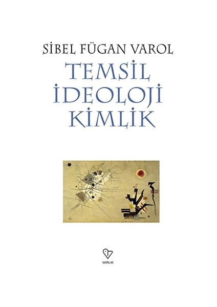 Temsil İdeoloji Kimlik