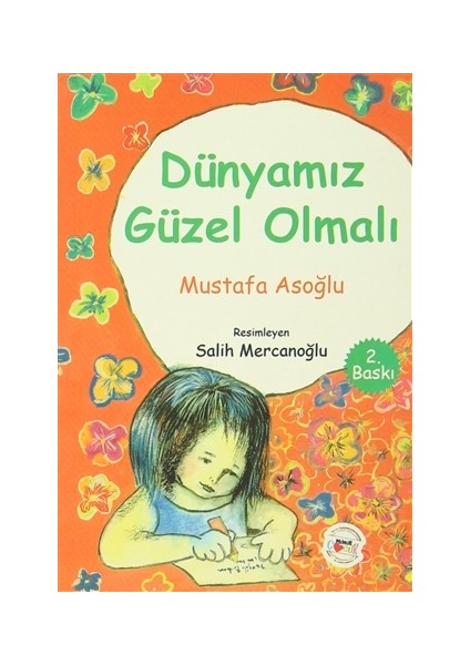 Dünyamız Güzel Olmalı