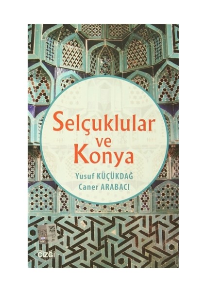 Selçuklular ve Konya