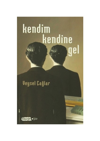 Kendim Kendine Gel