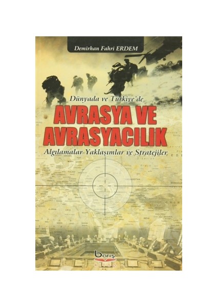 Dünyada ve Türkiye'de Avrasya ve Avrasyacılık